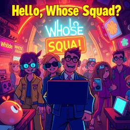 Hello, Whose Squad? - Text-based game